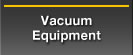 Vacuum Equipments
